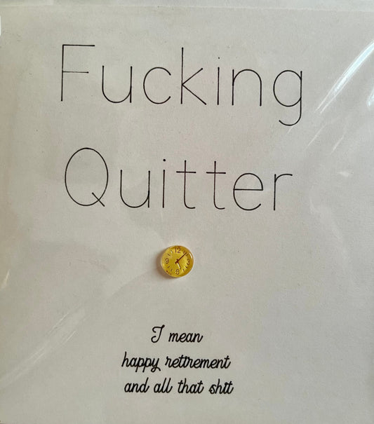 Card with text 'Fucking Quitter' and a gold coin on a white background