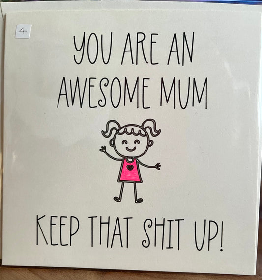 Humorous Greetings Card for Your Awesome Mum