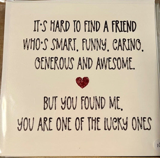 Card with a humorous message about finding a special friend.