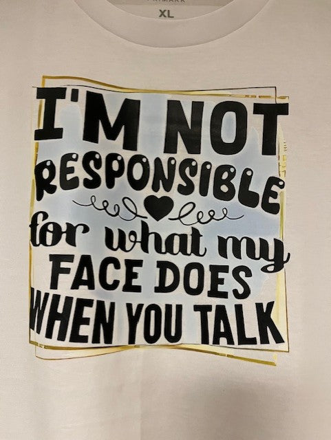 T-shirt with humorous text design on a plain background