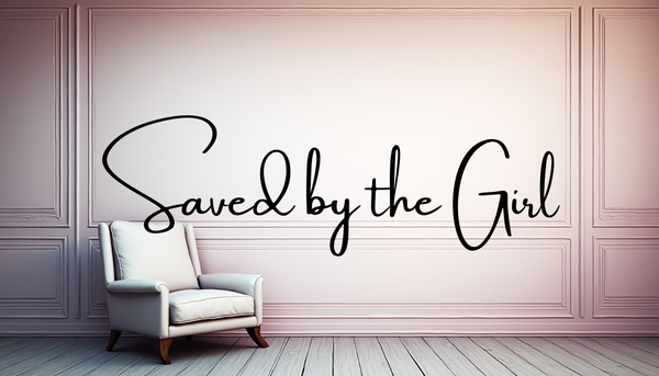 Saved by the Girl